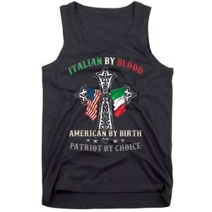 Italian By Blood American By Birth Patriot By Choice Cool Tank Top