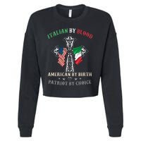 Italian By Blood American By Birth Patriot By Choice Cool Cropped Pullover Crew