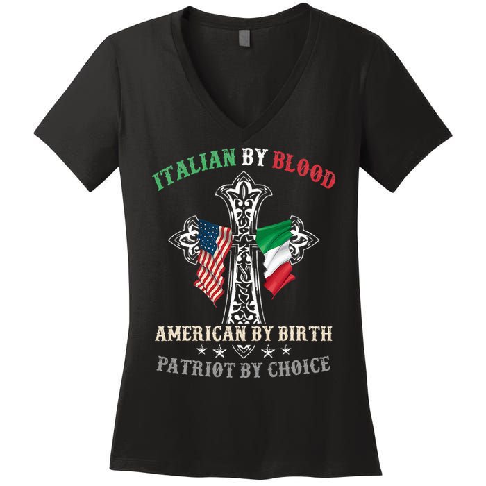 Italian By Blood American By Birth Patriot By Choice Cool Women's V-Neck T-Shirt