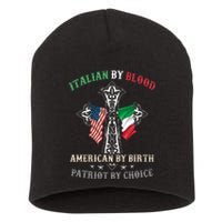 Italian By Blood American By Birth Patriot By Choice Cool Short Acrylic Beanie