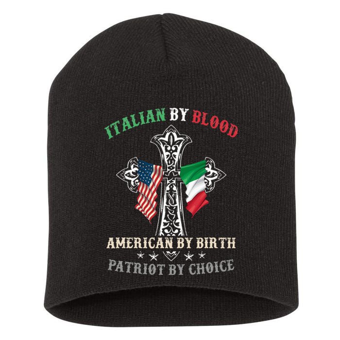 Italian By Blood American By Birth Patriot By Choice Cool Short Acrylic Beanie