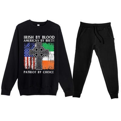 Irish By Blood American By Birth Patriot By Choice Ireland Premium Crewneck Sweatsuit Set