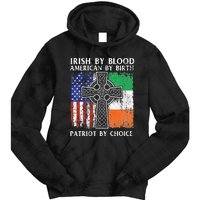 Irish By Blood American By Birth Patriot By Choice Ireland Tie Dye Hoodie