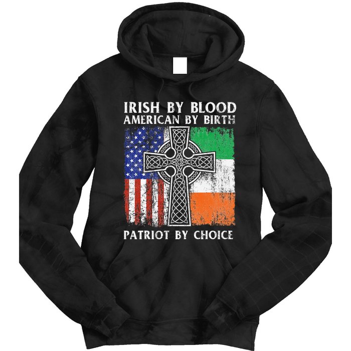 Irish By Blood American By Birth Patriot By Choice Ireland Tie Dye Hoodie