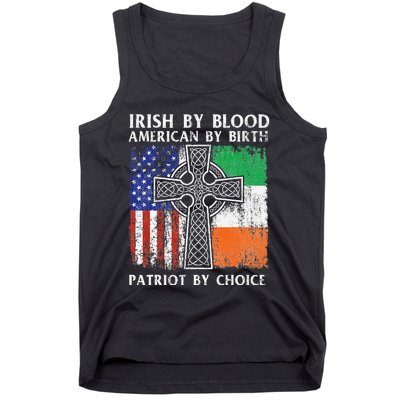 Irish By Blood American By Birth Patriot By Choice Ireland Tank Top