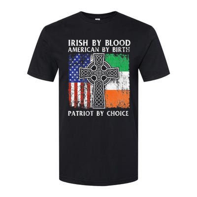 Irish By Blood American By Birth Patriot By Choice Ireland Softstyle CVC T-Shirt