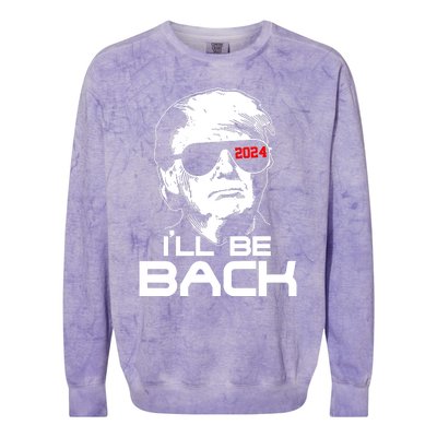 Ill Be Back Trump 2024 Colorblast Crewneck Sweatshirt