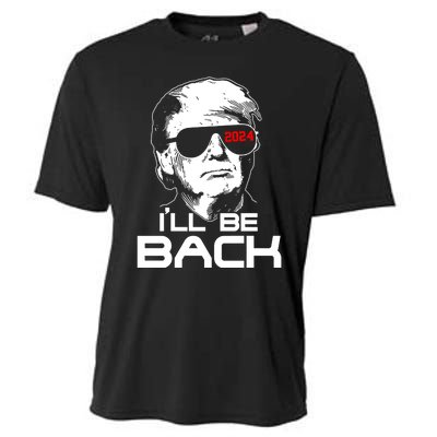 Ill Be Back Trump 2024 Cooling Performance Crew T-Shirt