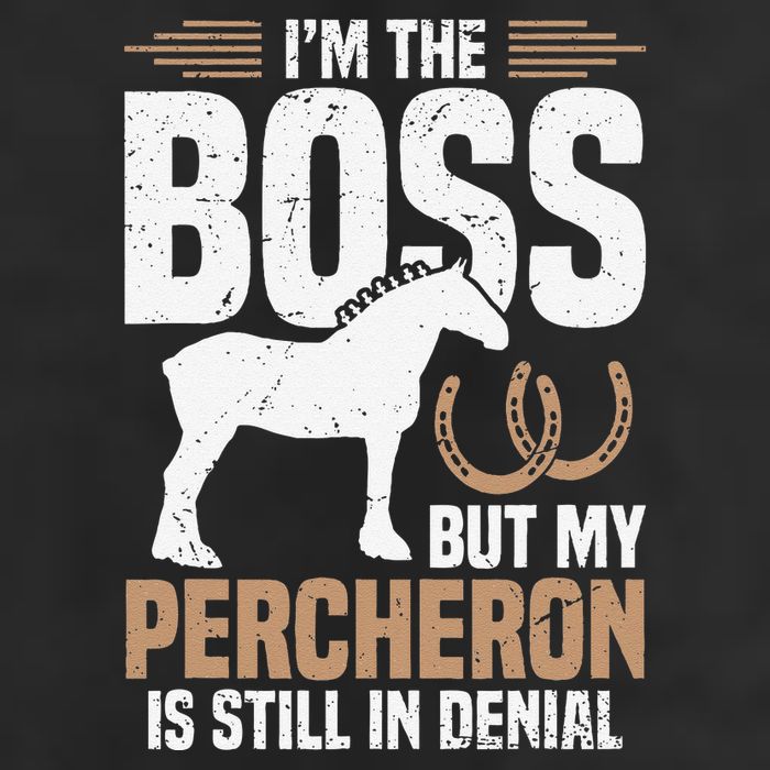 I´M Boss But My Percheron Is Still In Denial .Png Cool Comfort Performance Bucket Hat