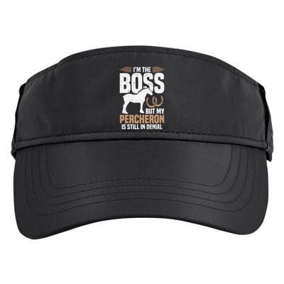 I´M Boss But My Percheron Is Still In Denial .Png Adult Drive Performance Visor