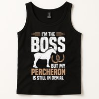 I´M Boss But My Percheron Is Still In Denial .Png Tank Top