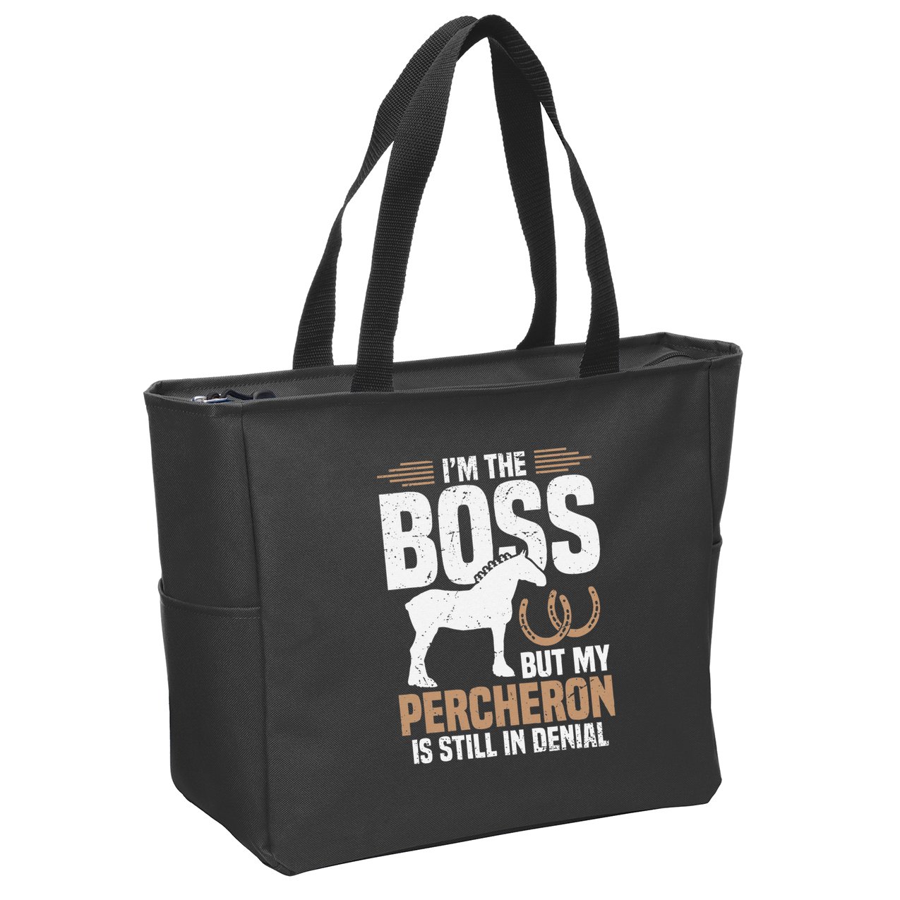 I´M Boss But My Percheron Is Still In Denial .Png Zip Tote Bag