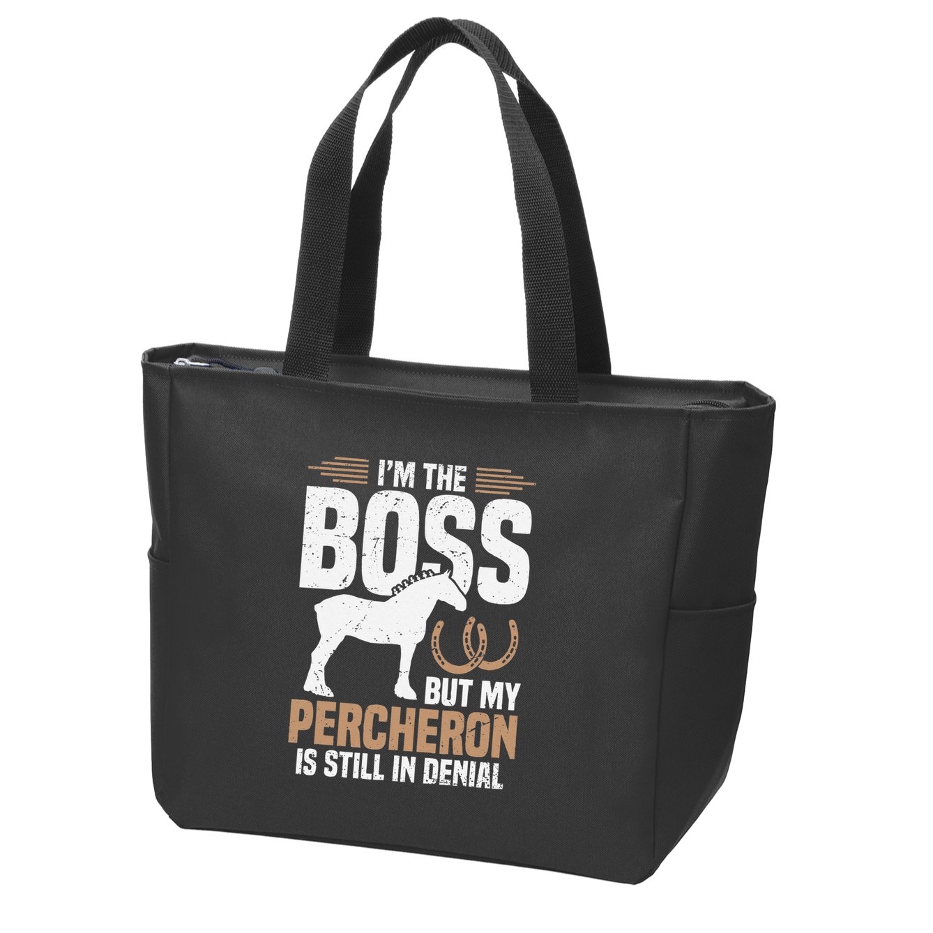 I´M Boss But My Percheron Is Still In Denial .Png Zip Tote Bag