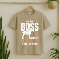 I´M Boss But My Percheron Is Still In Denial .Png T-Shirt