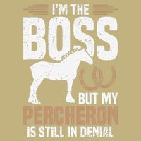 I´M Boss But My Percheron Is Still In Denial .Png Cooling Performance Long Sleeve Crew