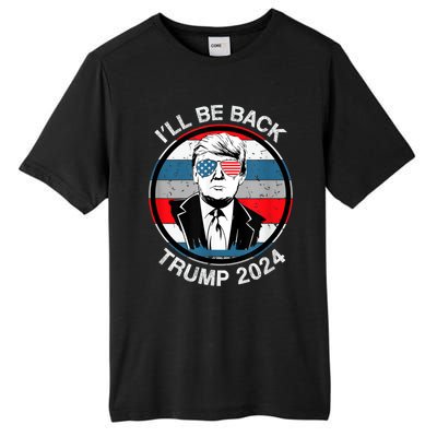 I'll Be Back Trump 2024 Tall Fusion ChromaSoft Performance T-Shirt