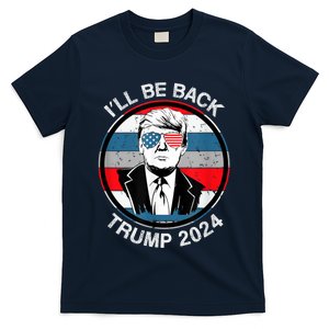 I'll Be Back Trump 2024 T-Shirt