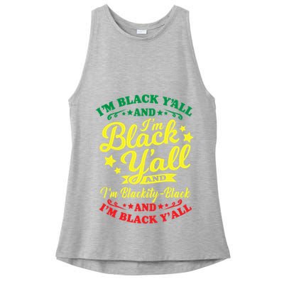 I'm Blackity Black African American Black Pride Great Gift Ladies PosiCharge Tri-Blend Wicking Tank