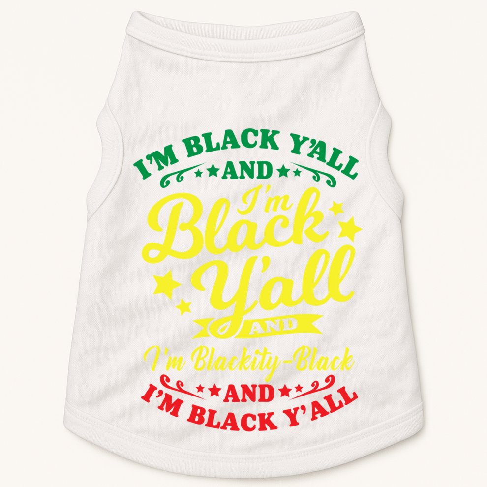 I'm Blackity Black African American Black Pride Great Gift Doggie Tank