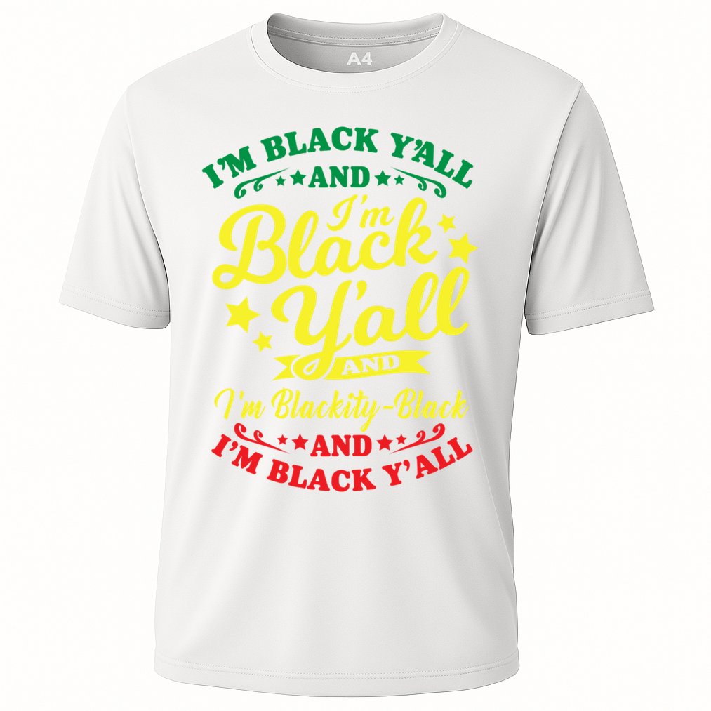 I'm Blackity Black African American Black Pride Great Gift Cooling Performance Crew T-Shirt