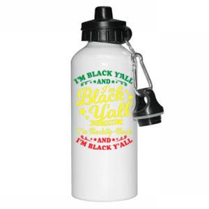 I'm Blackity Black African American Black Pride Great Gift Aluminum Water Bottle