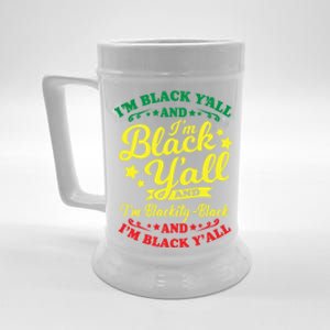 I'm Blackity Black African American Black Pride Great Gift Beer Stein