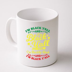 I'm Blackity Black African American Black Pride Great Gift Coffee Mug