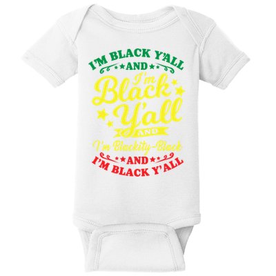 I'm Blackity Black African American Black Pride Great Gift Baby Bodysuit