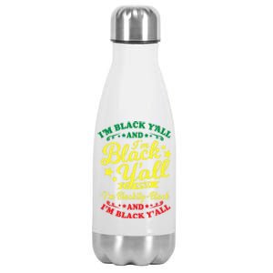 I'm Blackity Black African American Black Pride Great Gift Stainless Steel Insulated Water Bottle