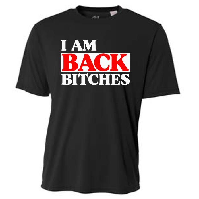 IM Back Bitches Bollywood Funny Memes Cooling Performance Crew T-Shirt