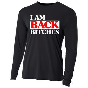 IM Back Bitches Bollywood Funny Memes Cooling Performance Long Sleeve Crew