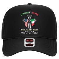 Italian By Blood American By Birth Patriot By Choice Cool High Crown Mesh Back Trucker Hat