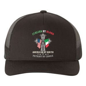 Italian By Blood American By Birth Patriot By Choice Cool Yupoong Adult 5-Panel Trucker Hat