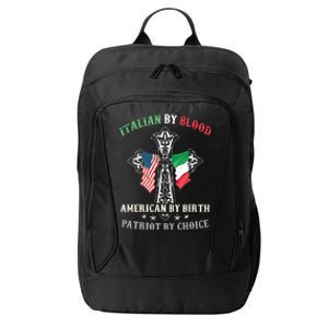 Italian By Blood American By Birth Patriot By Choice Cool City Backpack