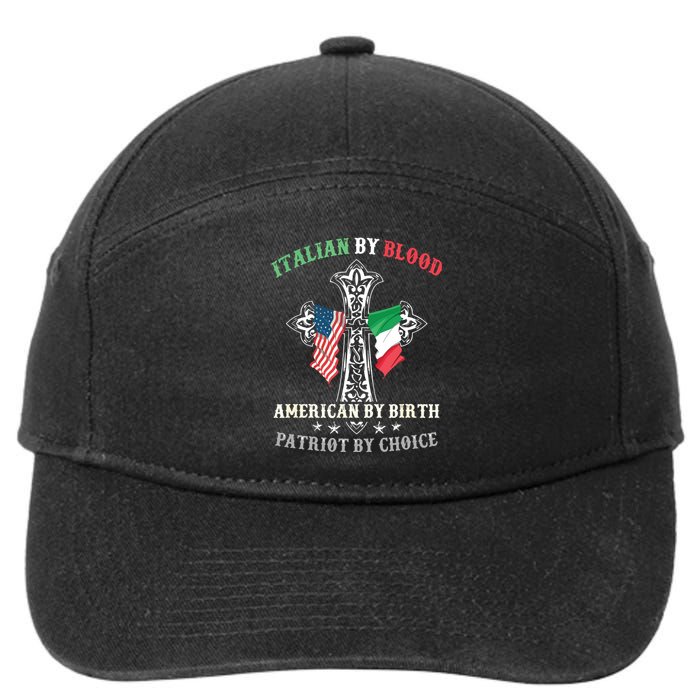 Italian By Blood American By Birth Patriot By Choice Cool 7-Panel Snapback Hat