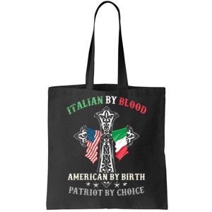 Italian By Blood American By Birth Patriot By Choice Cool Tote Bag