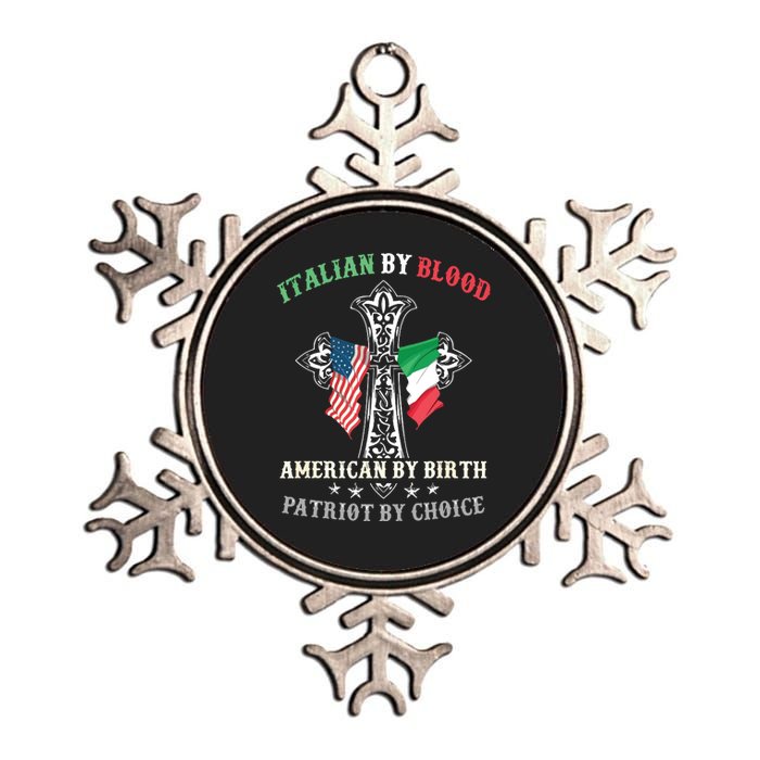 Italian By Blood American By Birth Patriot By Choice Cool Metallic Star Ornament