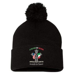 Italian By Blood American By Birth Patriot By Choice Cool Pom Pom 12in Knit Beanie