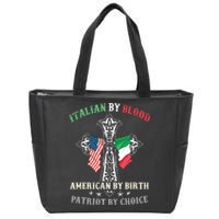 Italian By Blood American By Birth Patriot By Choice Cool Zip Tote Bag