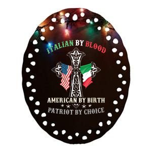 Italian By Blood American By Birth Patriot By Choice Cool Ceramic Oval Ornament