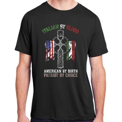 Italian By Blood American By Birth Patriot By Choice Adult ChromaSoft Performance T-Shirt