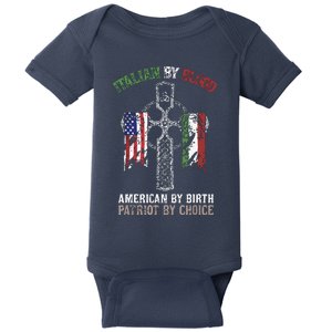 Italian By Blood American By Birth Patriot By Choice Baby Bodysuit