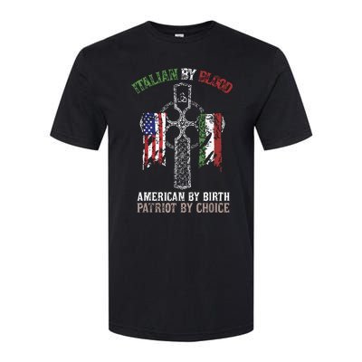 Italian By Blood American By Birth Patriot By Choice Softstyle CVC T-Shirt