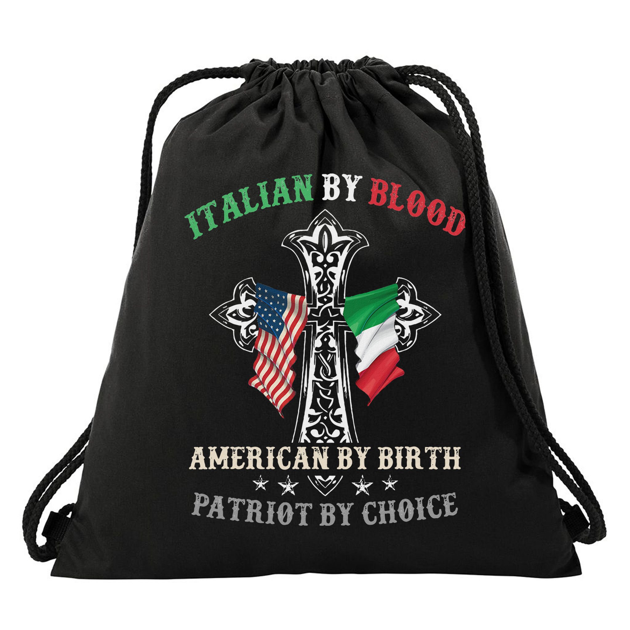 Italian By Blood American By Birth Patriot By Choice Cool Drawstring Bag