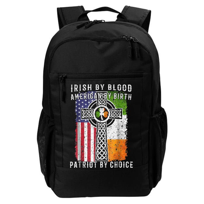 Irish By Blood American By Birth Patriot By Choice Daily Commute Backpack