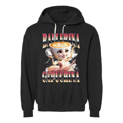 Italian Brainrot Ballerina Cappuccina Ballerina Cappuccino Garment-Dyed Fleece Hoodie