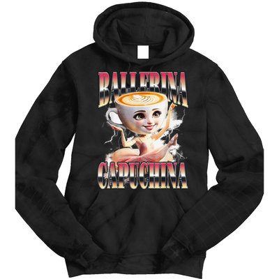 Italian Brainrot Ballerina Cappuccina Ballerina Cappuccino Tie Dye Hoodie