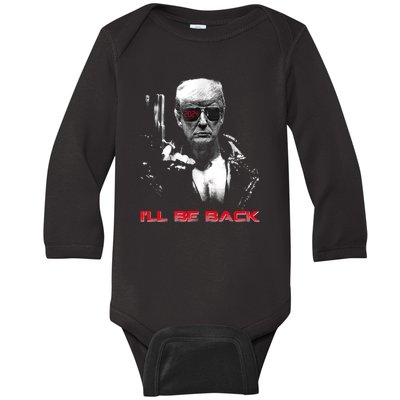 I'll Be Back Trump 2024 Baby Long Sleeve Bodysuit