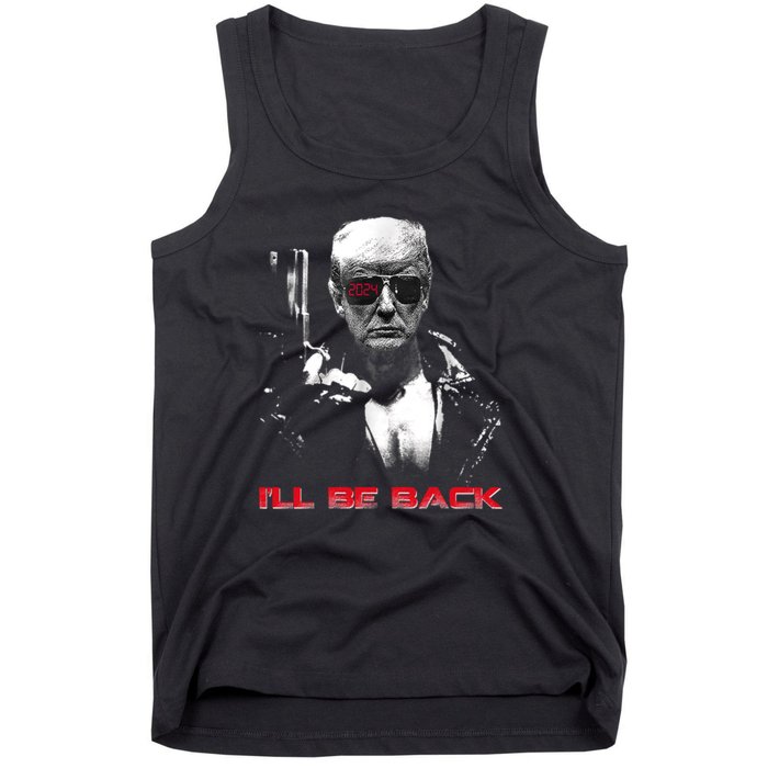 I'll Be Back Trump 2024 Tank Top