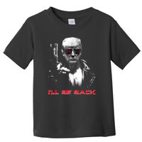 I'll Be Back Trump 2024 Toddler T-Shirt